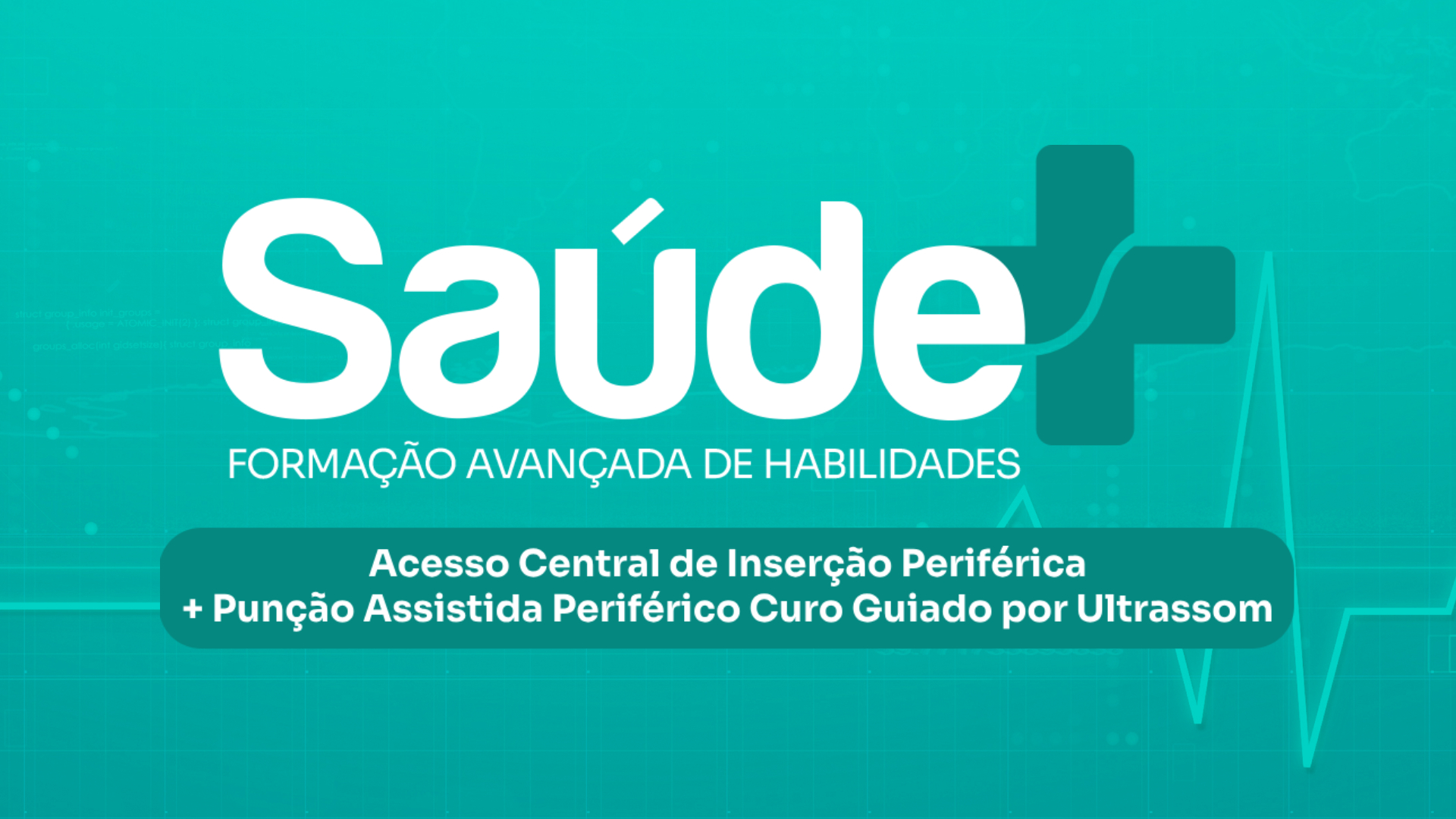 Curso de Acesso Central de Inserção Periférica + Punção Assistida Periférico Curto Guiado por Ultrassom
